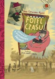 Fotel czasu. Autor: Czerwińska-Rydel Anna. Dadada.pl Okładka książki Fotel czasu