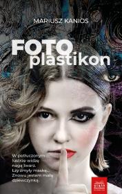Fotoplastikon. Autor: Kanios Mariusz. Dadada.pl Okładka książki Fotoplastikon