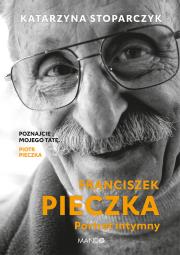 Franciszek Pieczka Portret intymny. Autor: Katarzyna Stoparczyk. Dadada.pl Okładka książki Franciszek Pieczka Portret intymny