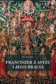 Okładka książki Franciszek z Asyżu i jego bracia