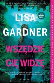Frankie Elkin Tom 3 Wszędzie Cię widzę. Autor: Gardner Lisa. Dadada.pl Okładka książki Frankie Elkin Tom 3 Wszędzie Cię widzę