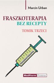 Fraszkoterapia bez recepty. Tomik III. Autor: Marcin Urban. Dadada.pl Okładka książki Fraszkoterapia bez recepty. Tomik III