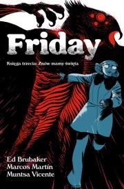 Friday. Tom 3. Autor: Ed Brubaker, Marcos Martin, Muntsa Vicente. Dadada.pl Okładka książki Friday. Tom 3