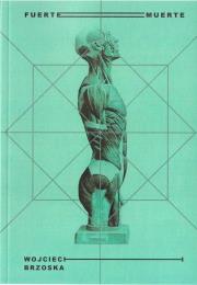 Fuertemuerte. Autor: Wojciech Brzoska. Dadada.pl Okładka książki Fuertemuerte