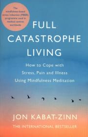 Full Catastrophe Living. Autor: Jon Kabat-Zinn. Dadada.pl Okładka książki Full Catastrophe Living