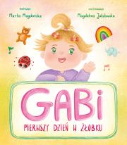 Gabi. Pierwszy dzień w żłobku. Autor: Marta Magdańska. Dadada.pl Okładka książki Gabi. Pierwszy dzień w żłobku