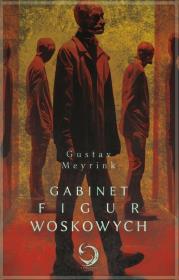 Gabinet figur woskowych. Autor: Gustav Meyrink. Dadada.pl Okładka książki Gabinet figur woskowych