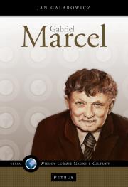 Gabriel Marcel, filozof nadziei. Autor: Galarowicz Jan. Dadada.pl Okładka książki Gabriel Marcel, filozof nadziei