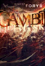 Gambit hetmański. Autor: Foryś Robert. Dadada.pl Okładka książki Gambit hetmański