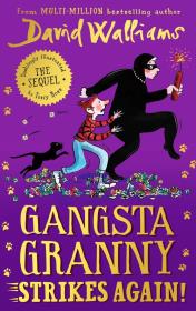 Gangsta Granny strikes again!. Autor: Walliam David. Dadada.pl Okładka książki Gangsta Granny strikes again!