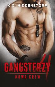Gangsterzy. Nowa krew. Autor: K.C. Hiddenstorm. Dadada.pl Okładka książki Gangsterzy. Nowa krew
