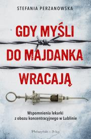 Okładka książki Gdy myśli do Majdanka wracają