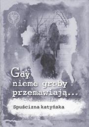 Okładka książki Gdy nieme groby przemawiają...