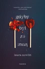 Gdyby był ze mną. Autor: Nowlin Laura. Dadada.pl Okładka książki Gdyby był ze mną