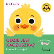 Gdzie jest kaczuszka? Kolory. Przesuń i znajdź. Autor: Opracowanie zbiorowe. Dadada.pl Okładka książki Gdzie jest kaczuszka? Kolory. Przesuń i znajdź