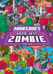 Gdzie jest zombie i inne moby. Minecraft. Autor: Opracowanie zbiorowe. Dadada.pl Okładka książki Gdzie jest zombie i inne moby. Minecraft