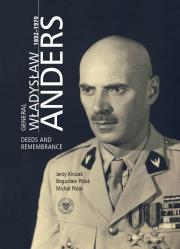 General Władysław Anders 1892-1970. Autor: Kirszak Jerzy, Polak Bogusław, Michał Polak. Dadada.pl Okładka książki General Władysław Anders 1892-1970