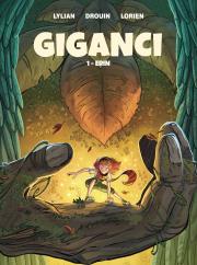 Giganci T.1. Autor: Lylian, Paul Drouin. Dadada.pl Okładka książki Giganci T.1