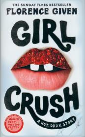 Girl Crush. Autor: Given Florence. Dadada.pl Okładka książki Girl Crush