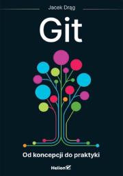 Okładka książki Git. Od koncepcji do praktyki