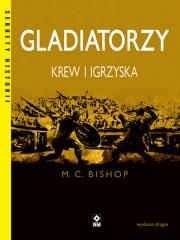 Gladiatorzy. Krew i igrzyska wyd. 2023. Autor: MIKE C. BISHOP. Dadada.pl Okładka książki Gladiatorzy. Krew i igrzyska wyd. 2023