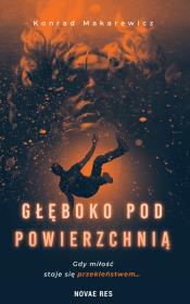 Głęboko pod powierzchnią. Autor: Konrad Makarewicz. Dadada.pl Okładka książki Głęboko pod powierzchnią