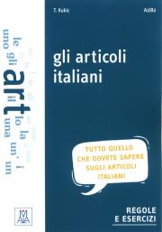 Gli articoli italiani A2-B2. Autor: Kukic T.. Dadada.pl Okładka książki Gli articoli italiani A2-B2