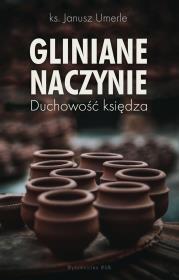 Okładka książki Gliniane naczynie. Duchowość księdza