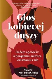 Głos kobiecej duszy. Autor: Maxine Mei-Fung Chung. Dadada.pl Okładka książki Głos kobiecej duszy