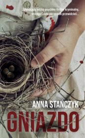 Gniazdo. Autor: Anna Stańczyk. Dadada.pl Okładka książki Gniazdo