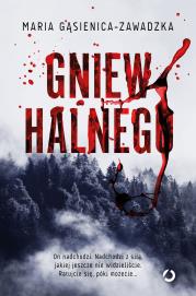 Gniew halnego. Autor: Maria Gąsienica-Zawadzka. Dadada.pl Okładka książki Gniew halnego