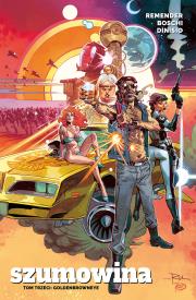 Goldenbrowneye. Szumowina. Tom 3. Autor: Remender Rick, Boschi Roland, Moreno Dinisio. Dadada.pl Okładka książki Goldenbrowneye. Szumowina. Tom 3