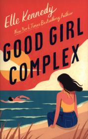 Good Girl Complex. Autor: Kennedy Laura Ellen. Dadada.pl Okładka książki Good Girl Complex