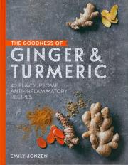 Goodness of Ginger & Turmeric. Autor: Jonzen Emily. Dadada.pl Okładka książki Goodness of Ginger & Turmeric