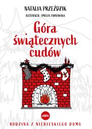 Góra świątecznych cudów. Autor: Przeździk Natalia. Dadada.pl Okładka książki Góra świątecznych cudów