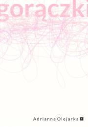 Okładka książki Gorączki