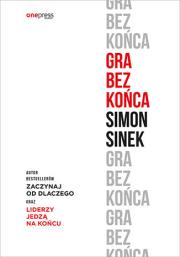Gra bez końca. Autor: Simon Sinek. Dadada.pl Okładka książki Gra bez końca