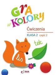 Gra w kolory SP 2 Ćwiczenia cz.2 + zakładka. Autor:   Praca zbiorowa. Dadada.pl Okładka książki Gra w kolory SP 2 Ćwiczenia cz.2 + zakładka