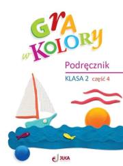 Gra w kolory SP 2 Podręcznik cz.4. Autor: Beata Sokołowska, Grodzka Katarzyna. Dadada.pl Okładka książki Gra w kolory SP 2 Podręcznik cz.4
