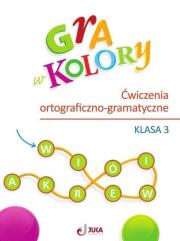 Gra w kolory SP 3 Ćwiczenia ortograficzno-gramat.. Autor: Kozyra Aleksandra, Soból Anna. Dadada.pl Okładka książki Gra w kolory SP 3 Ćwiczenia ortograficzno-gramat.