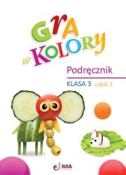 Okładka książki Gra w kolory SP 3 Podręcznik cz.1