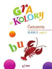 Gra w kolory SP 3 Zeszyt ćwiczeń cz.1. Autor:   Praca zbiorowa. Dadada.pl Okładka książki Gra w kolory SP 3 Zeszyt ćwiczeń cz.1