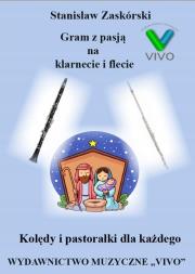 Gram z pasją na klarnecie i flecie. Autor: Stanisław Zaskórski. Dadada.pl Okładka książki Gram z pasją na klarnecie i flecie