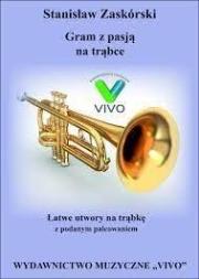 Gram z pasją na trąbce w.2022. Autor: Stanisław Zaskórski. Dadada.pl Okładka książki Gram z pasją na trąbce w.2022