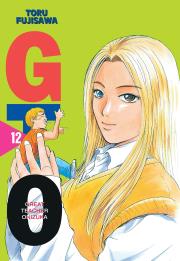 Great Teacher Onizuka. Tom 12. Autor: Toru Fujisawa. Dadada.pl Okładka książki Great Teacher Onizuka. Tom 12