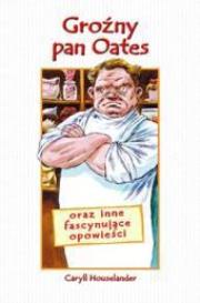 Okładka książki Groźny pan Oates - Caryll Houselander WDS