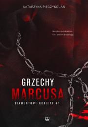 Grzechy Marcusa. Autor: Pieczykolan Katarzyna. Dadada.pl Okładka książki Grzechy Marcusa