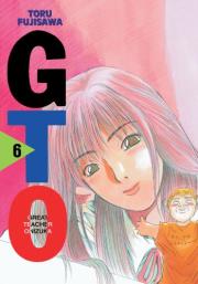 Okładka książki GTO Great Teacher Onizuka. Tom 6