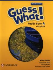 Guess What! British English Level 4 Pupil's Book with eBook Updated. Autor: Reed Susannah, Bentley Kay. Dadada.pl Okładka książki Guess What! British English Level 4 Pupil's Book with eBook Updated
