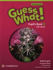 Guess What! British English Level 5 Pupil's Book with eBook Updated. Autor: Reed Susannah, Bentley Kay. Dadada.pl Okładka książki Guess What! British English Level 5 Pupil's Book with eBook Updated